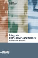 Integrale Betriebswirtschaftslehre, 2. Auflage–Orell Füssli